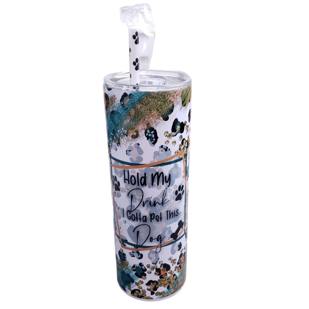 Hold My Drink I Gotta Pet This Dog 20 Oz Stainless Tumbler Lid Straw New
